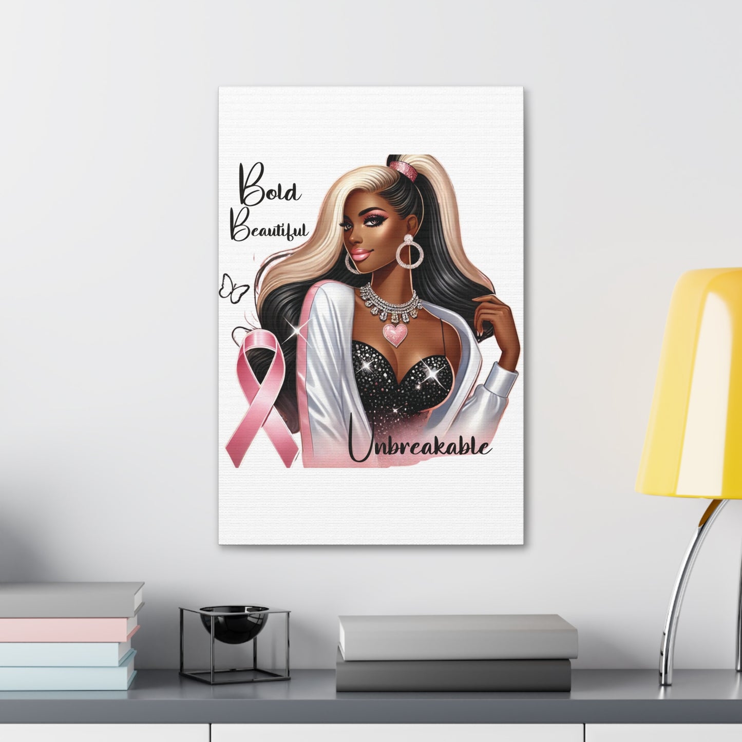 Bold Beautiful Unbreakable - Canvas Art