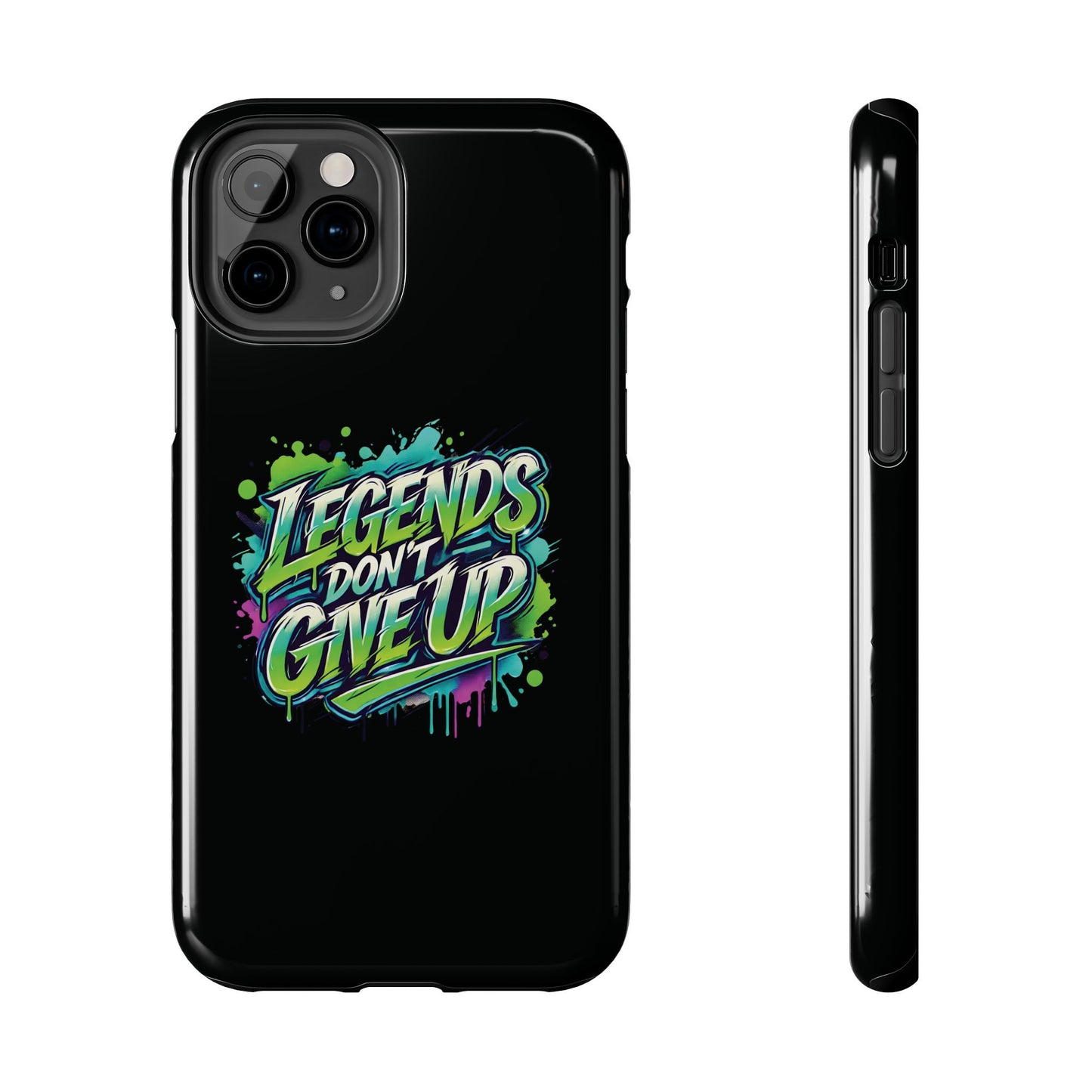 Legends Don't Give Up - Tough Phone Cases