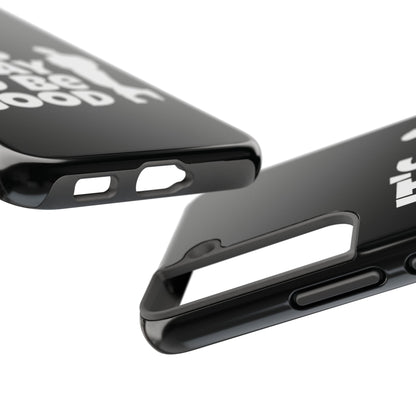 It's Okay To Be Good - Tough Phone Cases