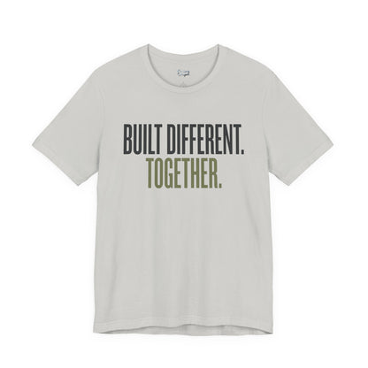Built Different. Together. – Unisex Tee