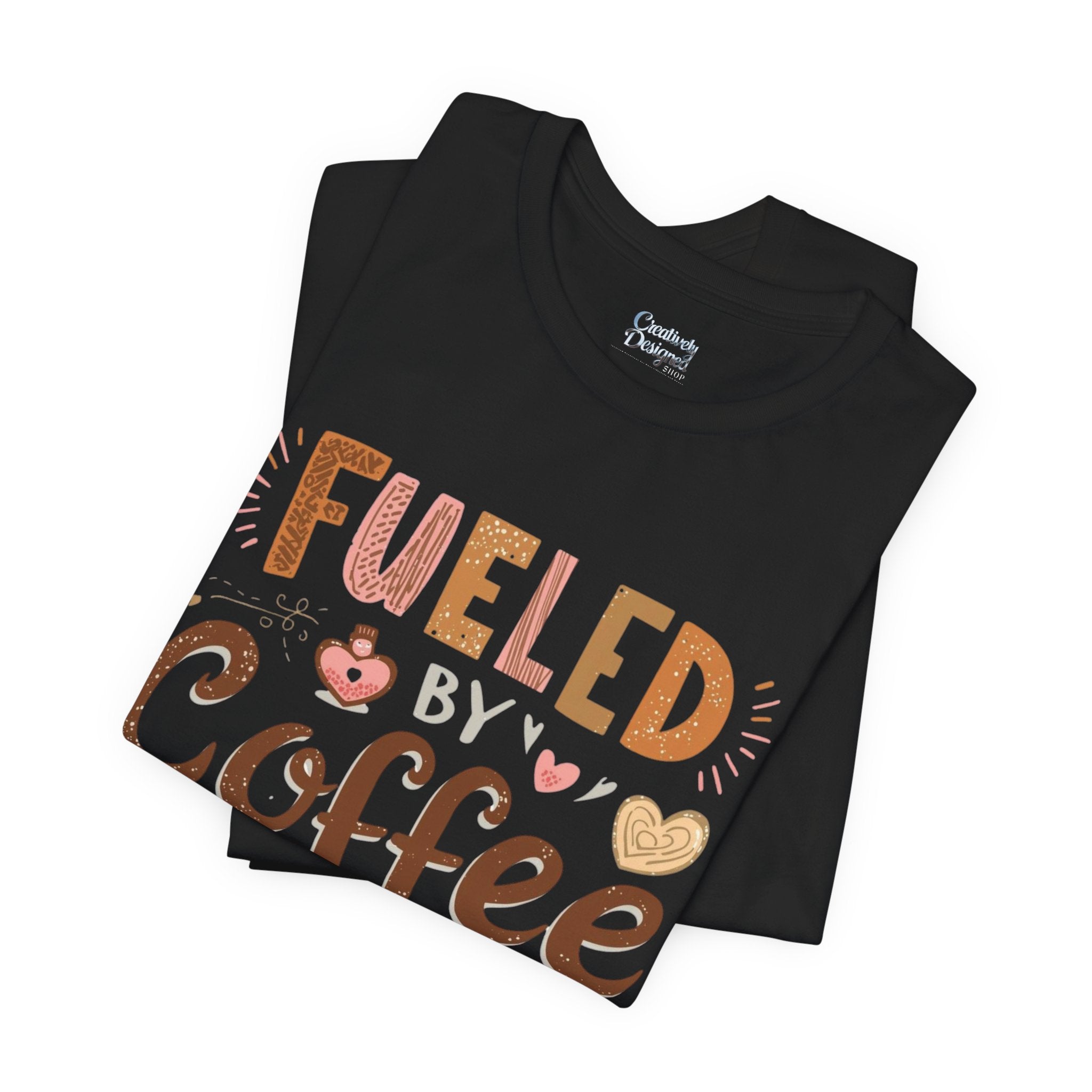 Fueled by Coffee & Compliments – Unisex Tee