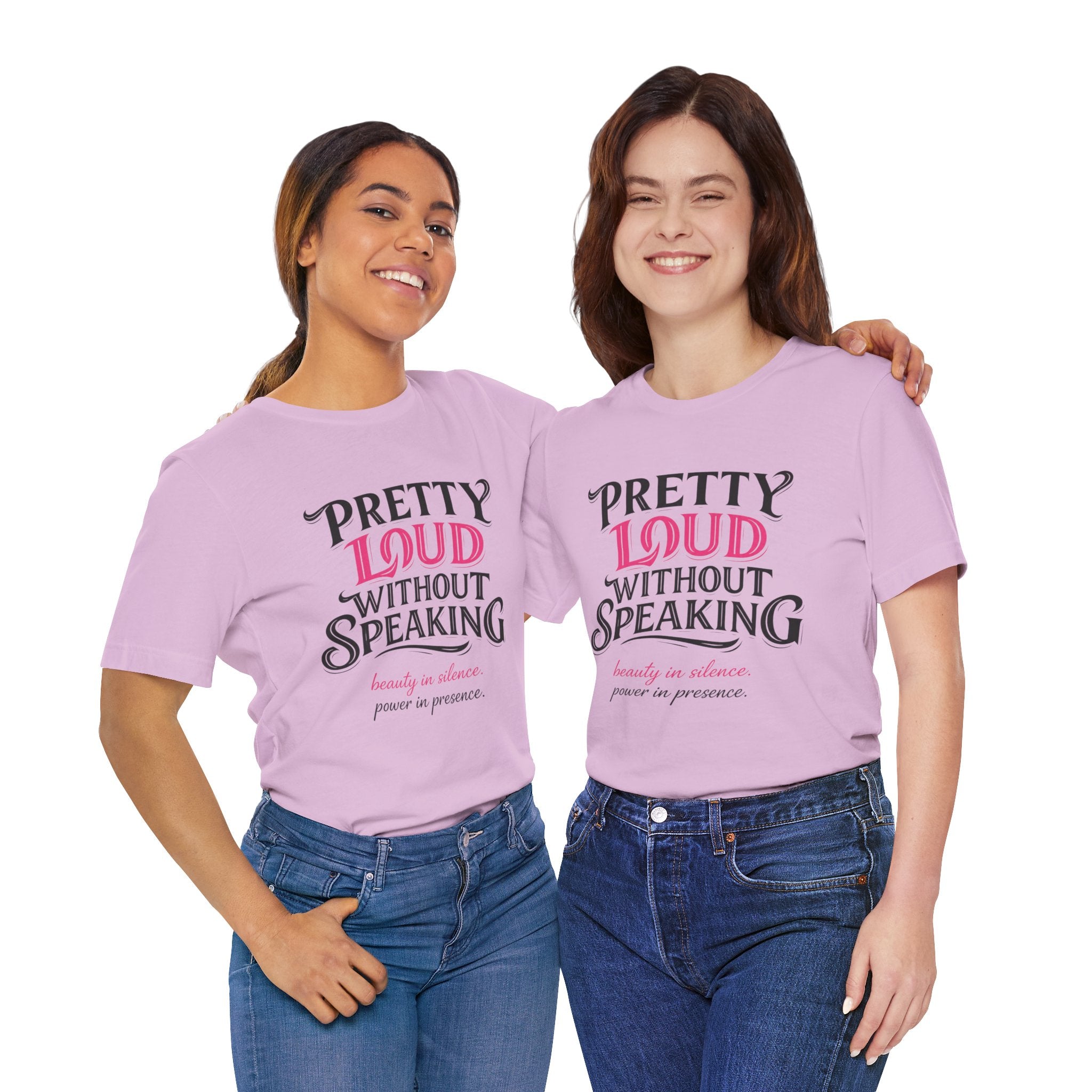 Pretty Loud Without Speaking - Jersey Short Sleeve Tee