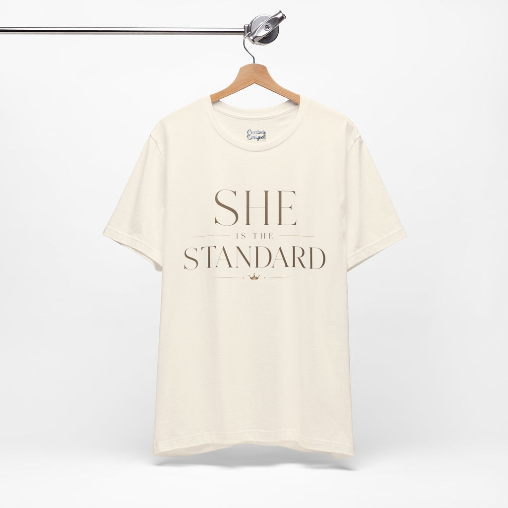 SHE is the STANDARD - Jersey Short Sleeve Tee