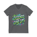 Legends Don't Give Up - Unisex Jersey Short Sleeve V-Neck Tee