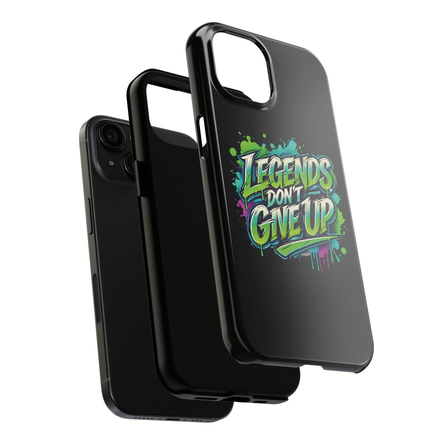 Legends Don't Give Up - Tough Phone Cases