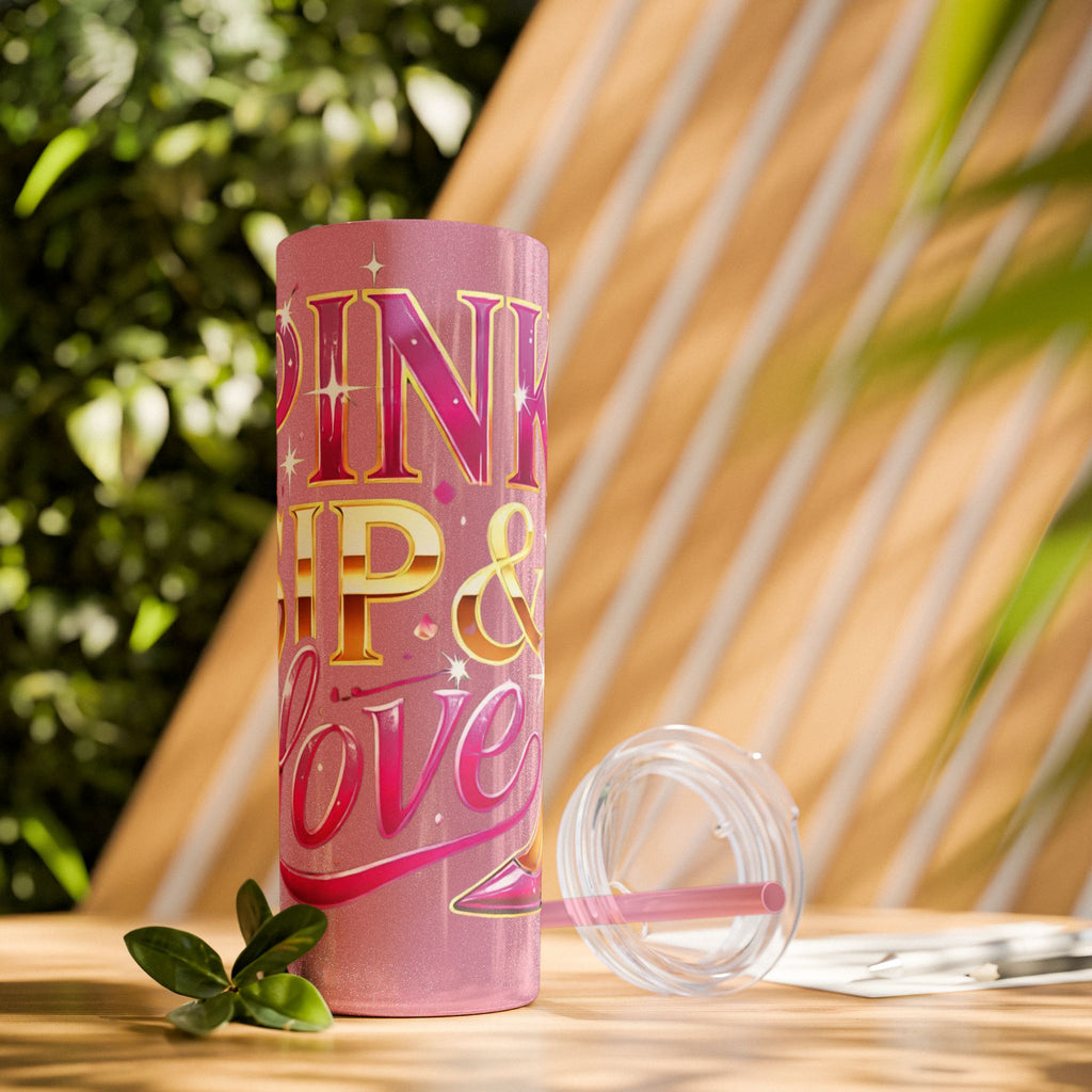 Pink, Sip & Love - Skinny Tumbler with Straw, 20oz