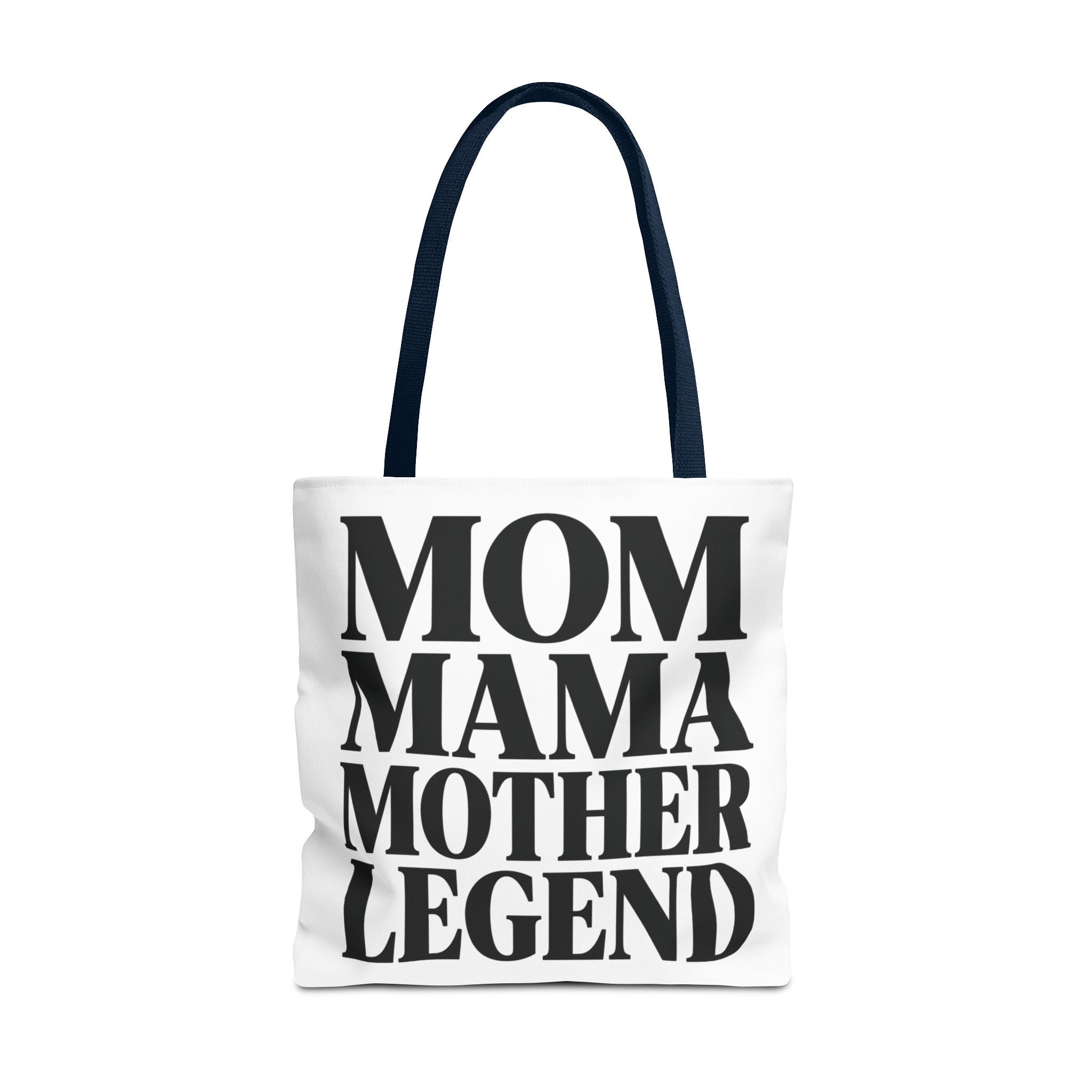 Mom Mama Mother Legend - Tote Bag