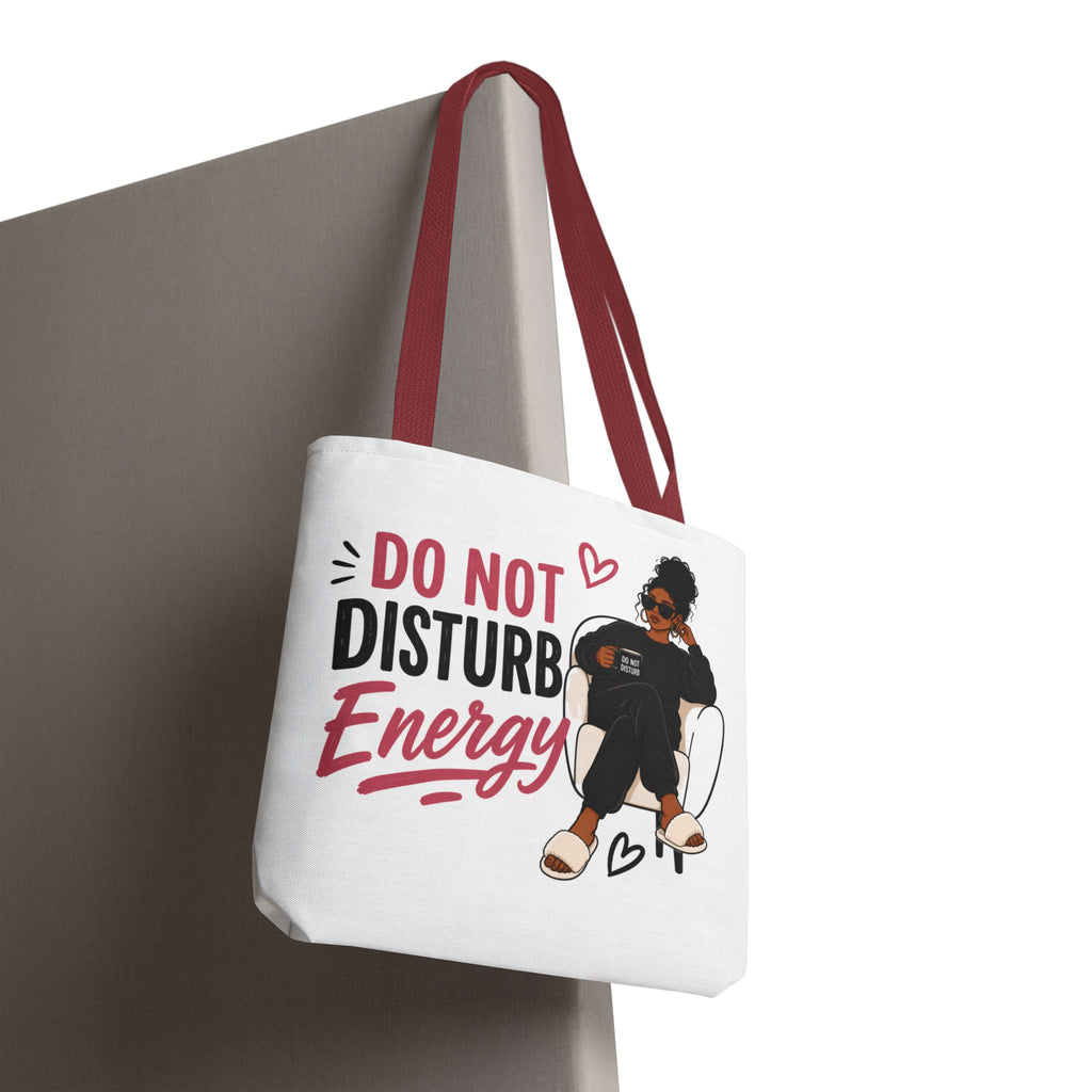 Do Not Disturb Energy - Tote Bag
