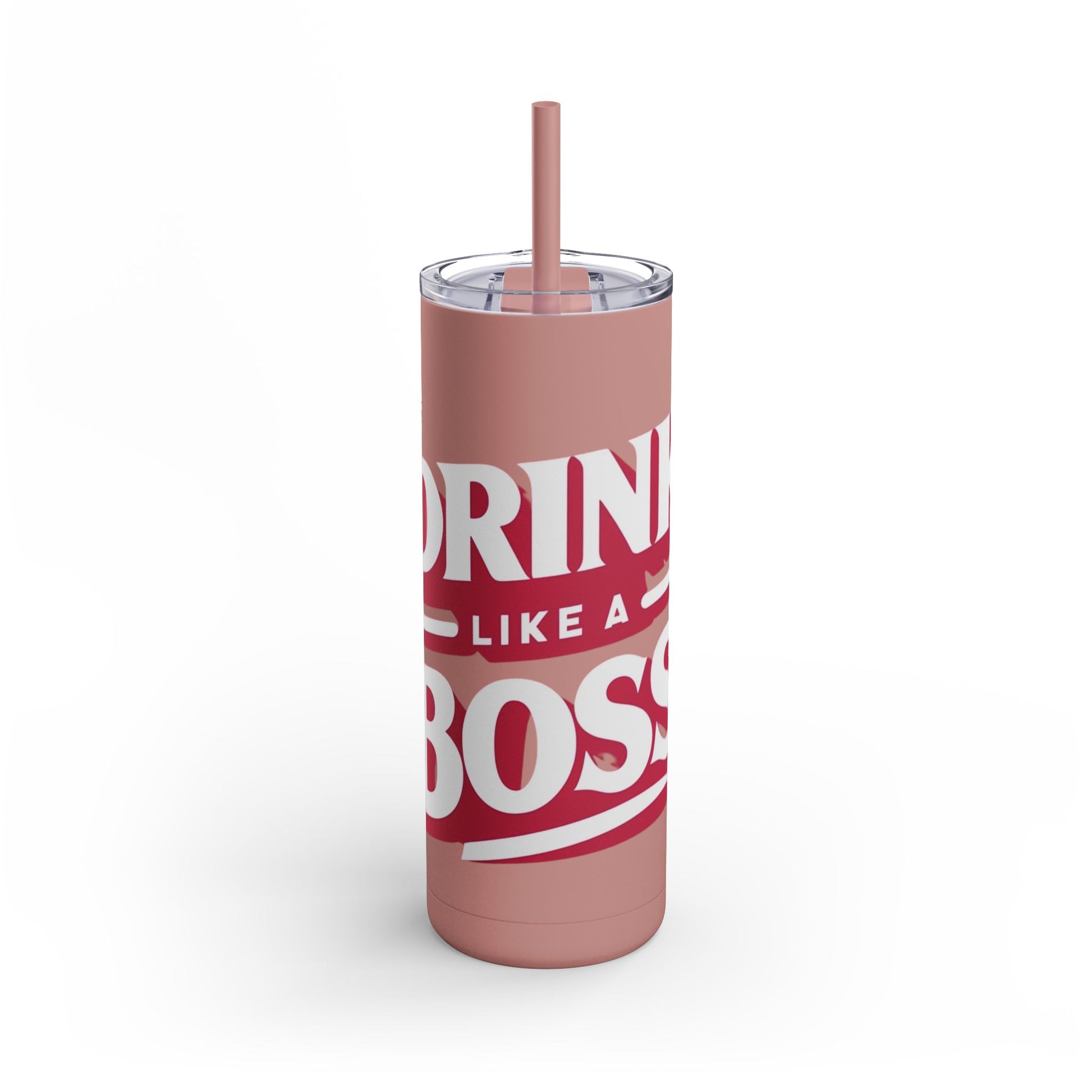 Drink Like A Boss - Maars Maker Skinny Matte Tumbler, 20oz - Creatively Designed Shop