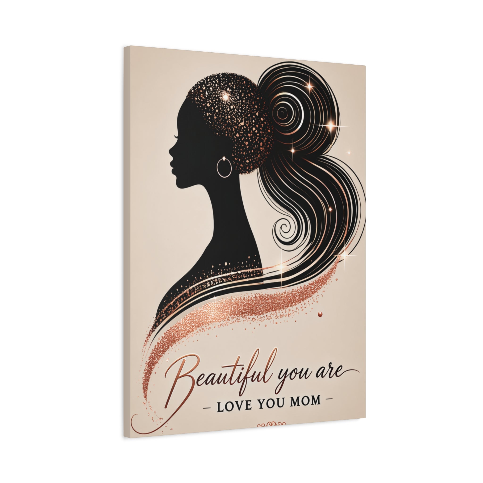 Beautiful You Are – Love You Mom - Matte Canvas Wall Art