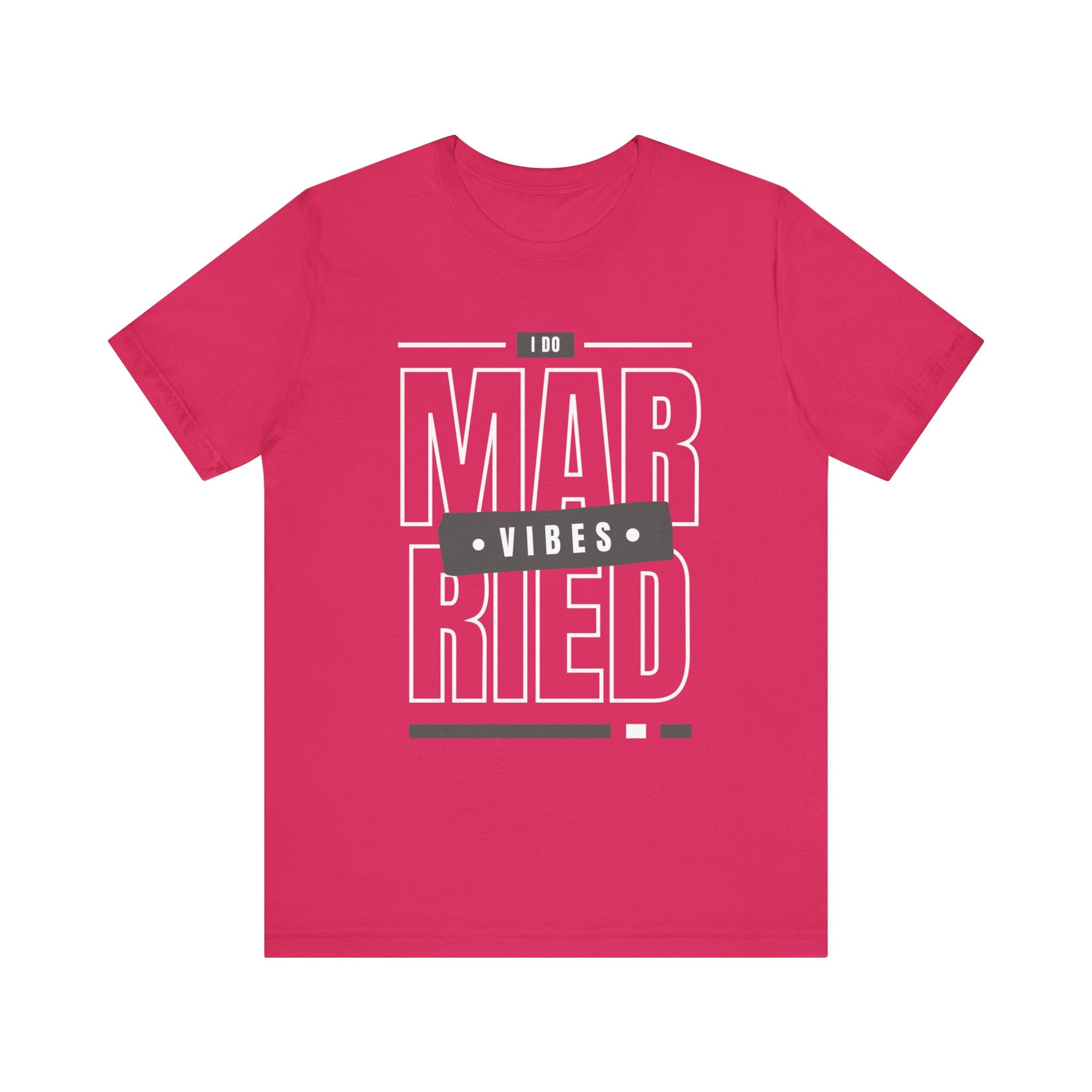 Married Vibes - Unisex Jersey Short Sleeve Tee