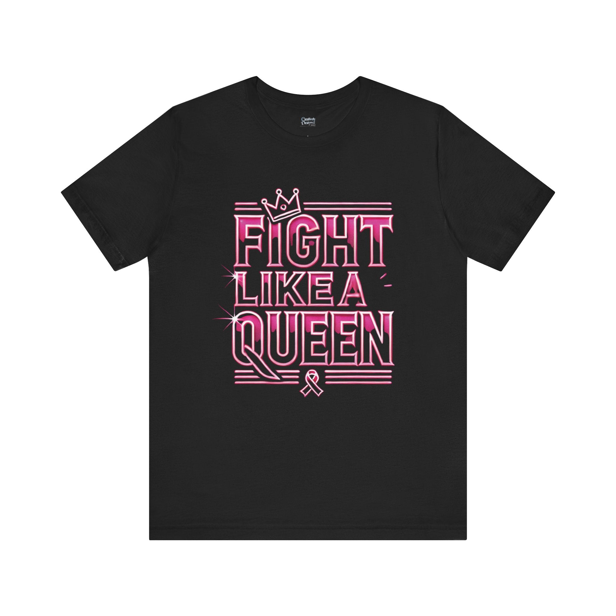 Fight Like A Queen - Unisex Jersey Short Sleeve Tee
