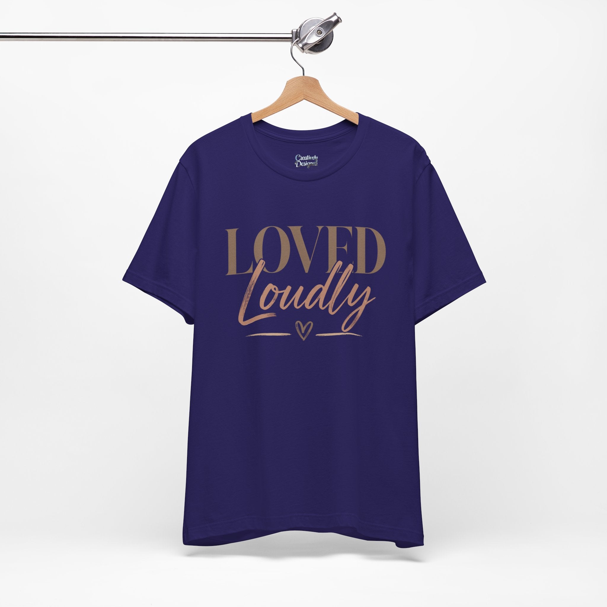 Loved Loudly - Jersey Short Sleeve Tee