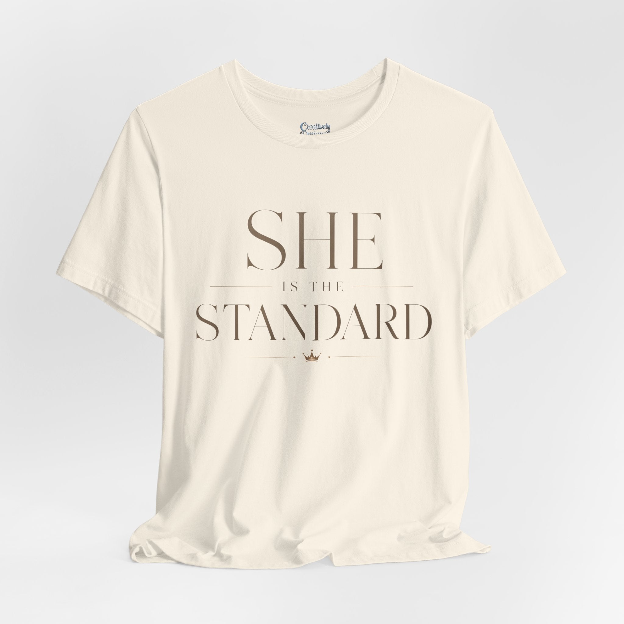 SHE is the STANDARD - Jersey Short Sleeve Tee