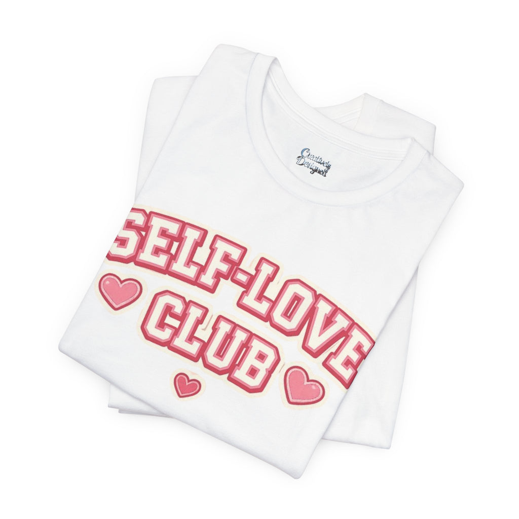 Self-Love Club – Unisex Tee