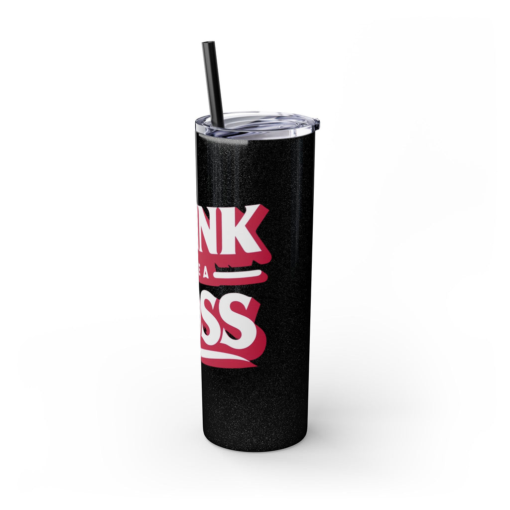 Drink Like A Boss - Skinny Tumbler with Straw, 20oz