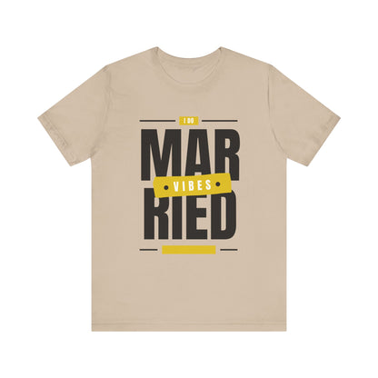 Married Vibes - Unisex Jersey Short Sleeve Tee