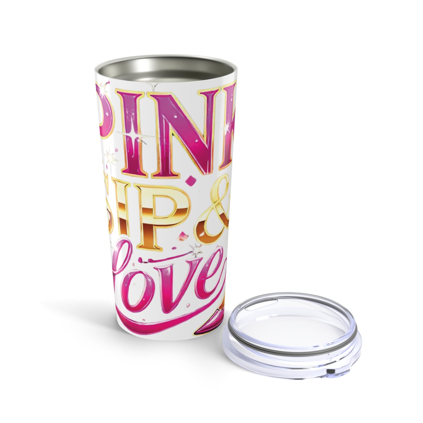 Pink, Sip & Love - White Tumbler 20oz - Creatively Designed Shop