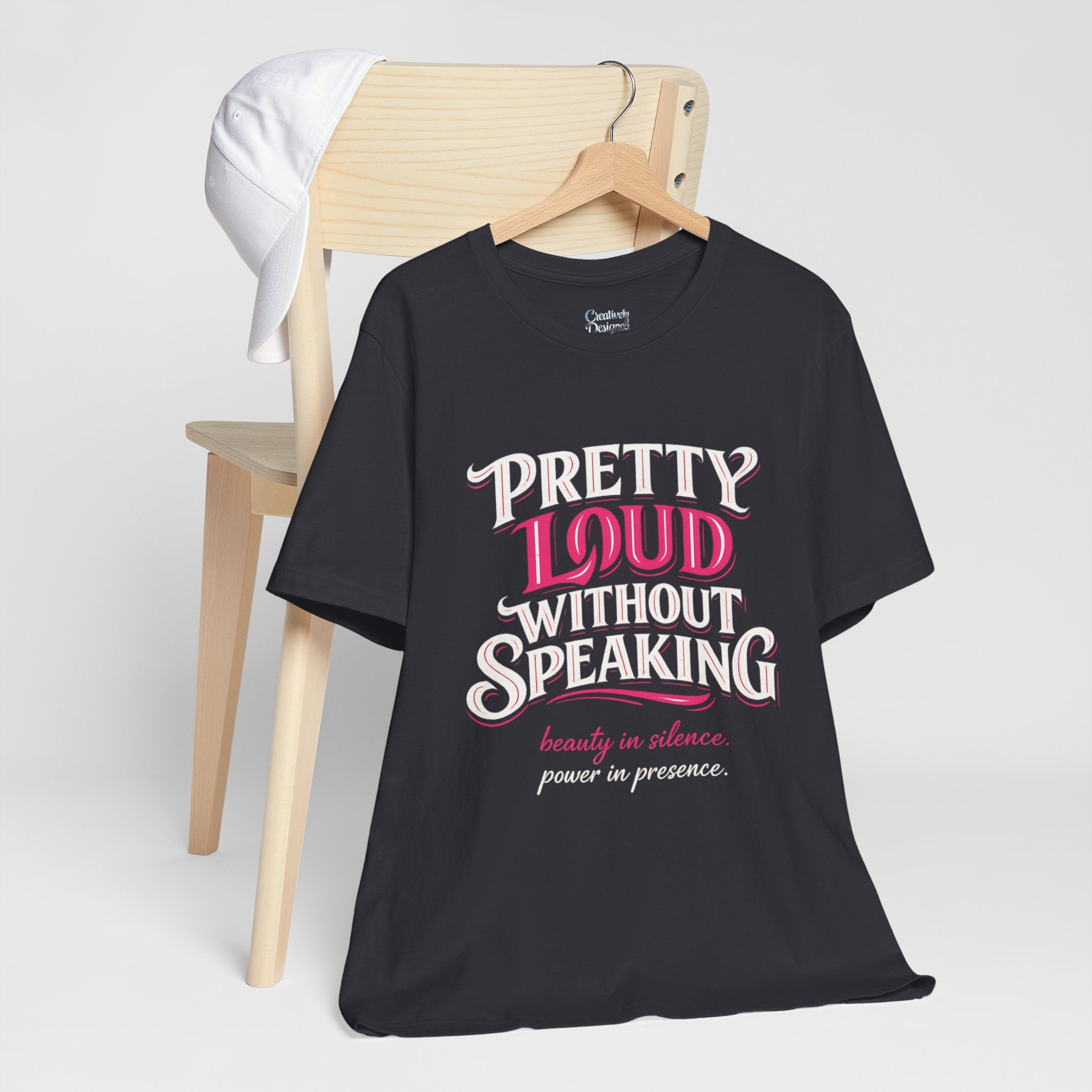 Pretty Loud Without Speaking - Jersey Short Sleeve Tee