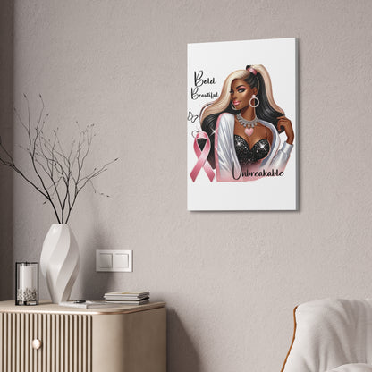 Bold Beautiful Unbreakable - Canvas Art