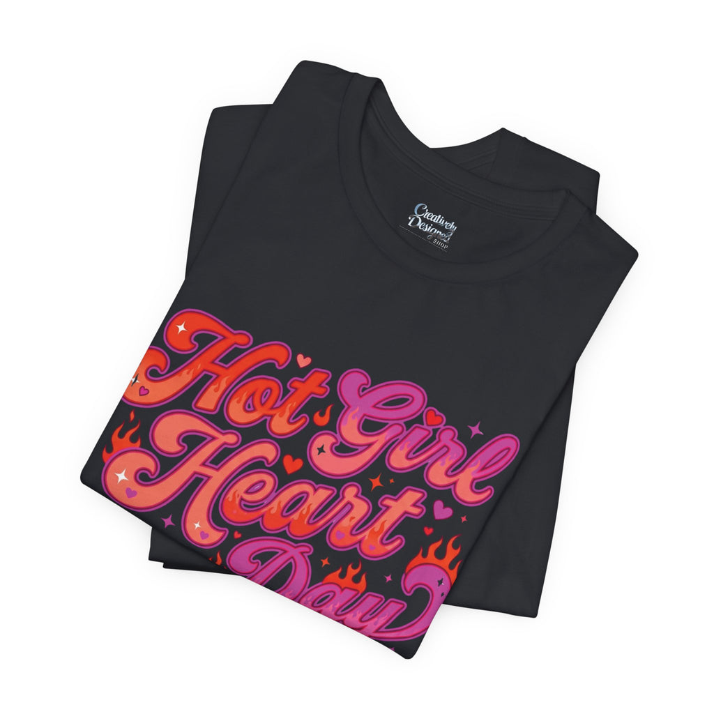 Hot Girl Heart Day – Unisex Tee