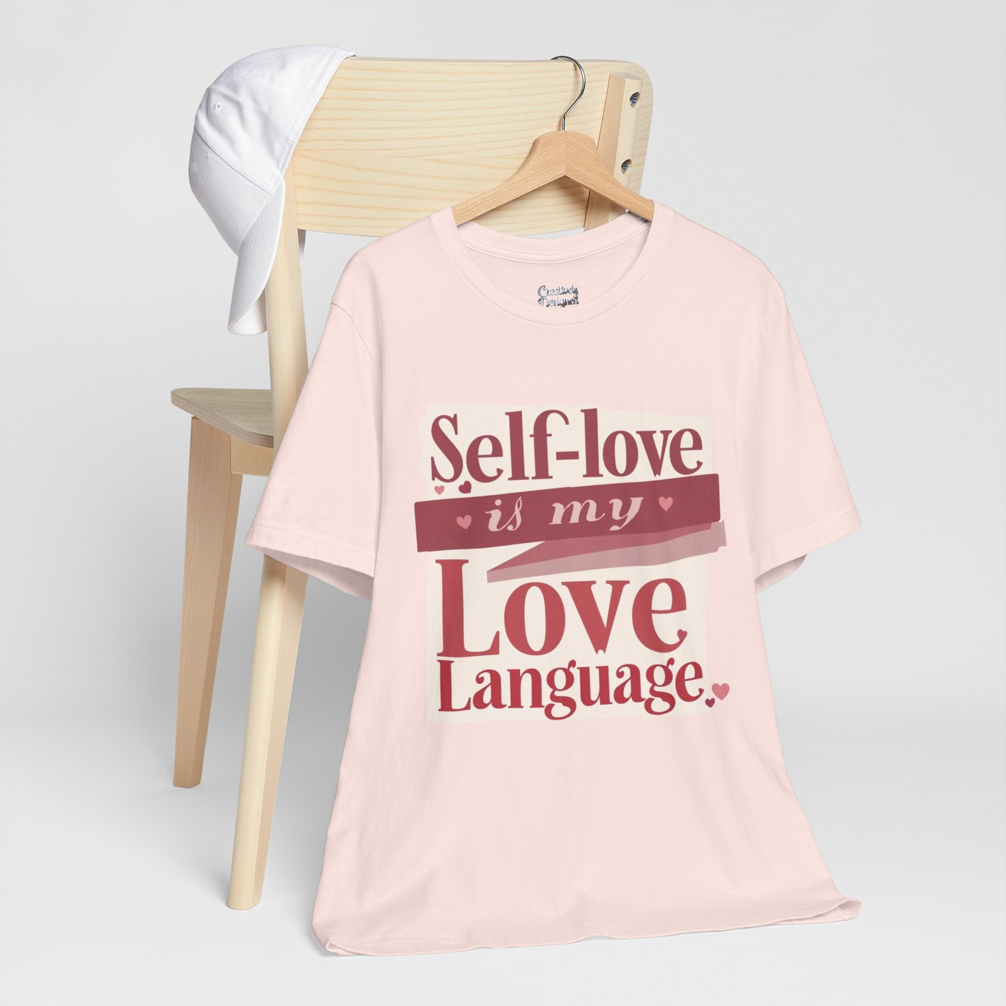 Self-Love Is My Love Language – Unisex Tee
