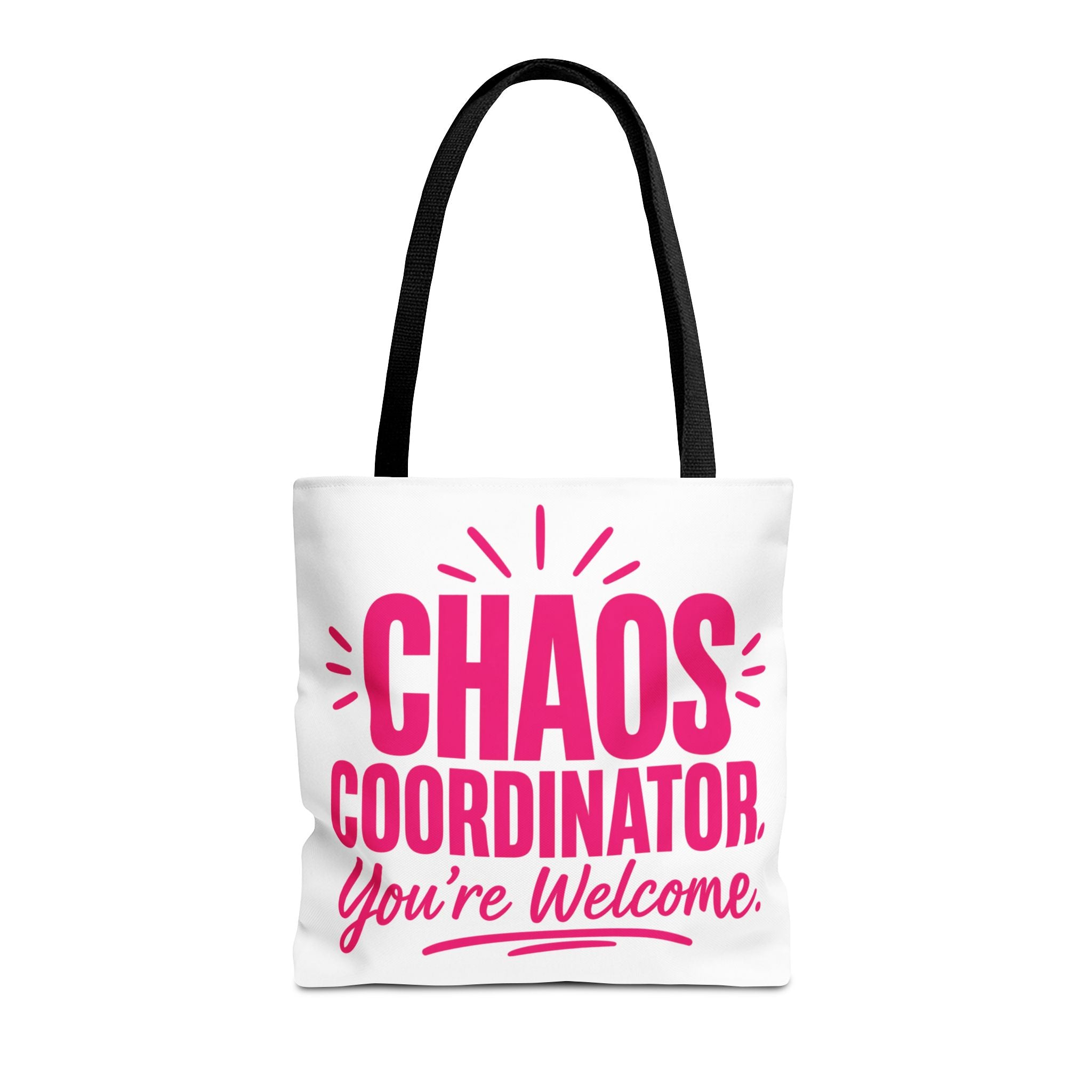 Chaos Coordinator, You’re Welcome - Tote Bag