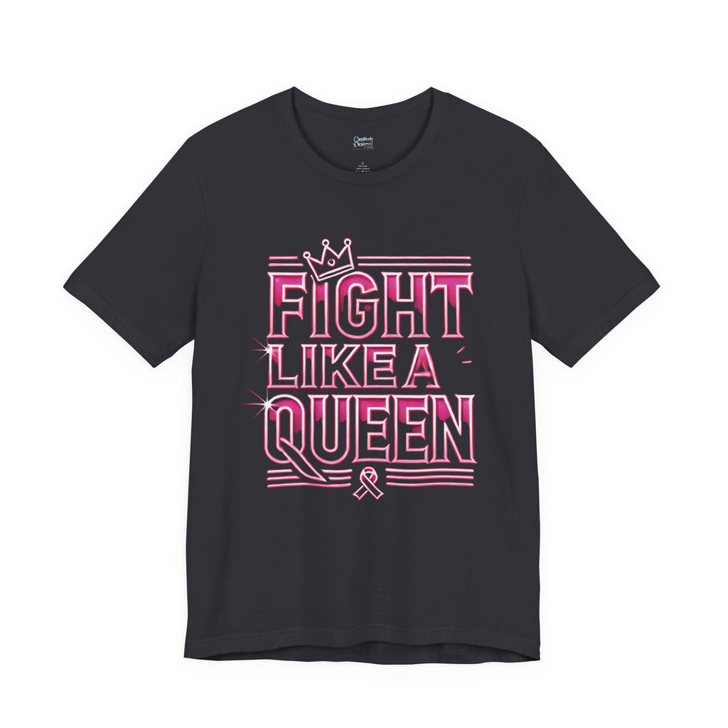 Fight Like A Queen - Unisex Jersey Short Sleeve Tee