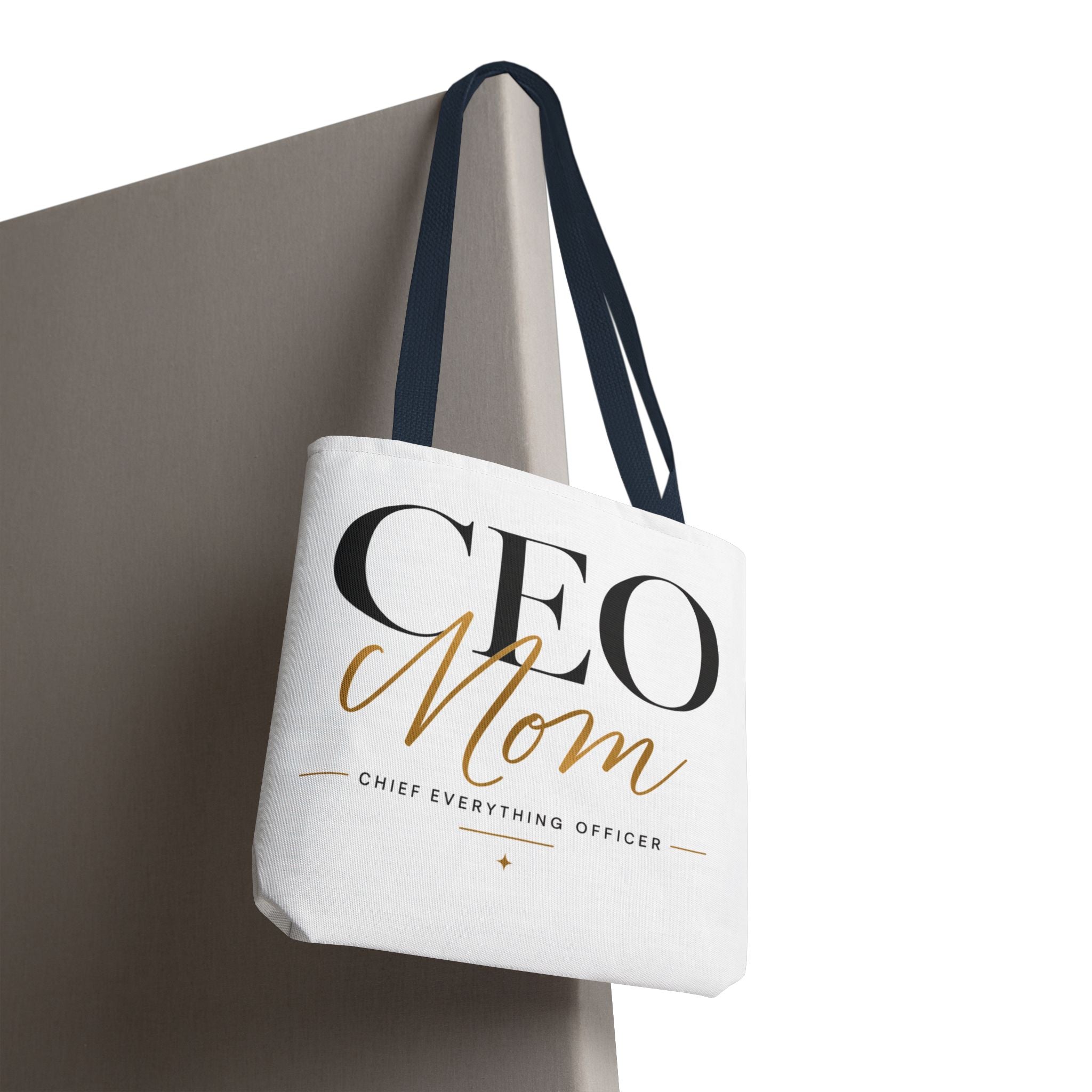 CEO Mom, Chief Everything Officer - Tote Bag