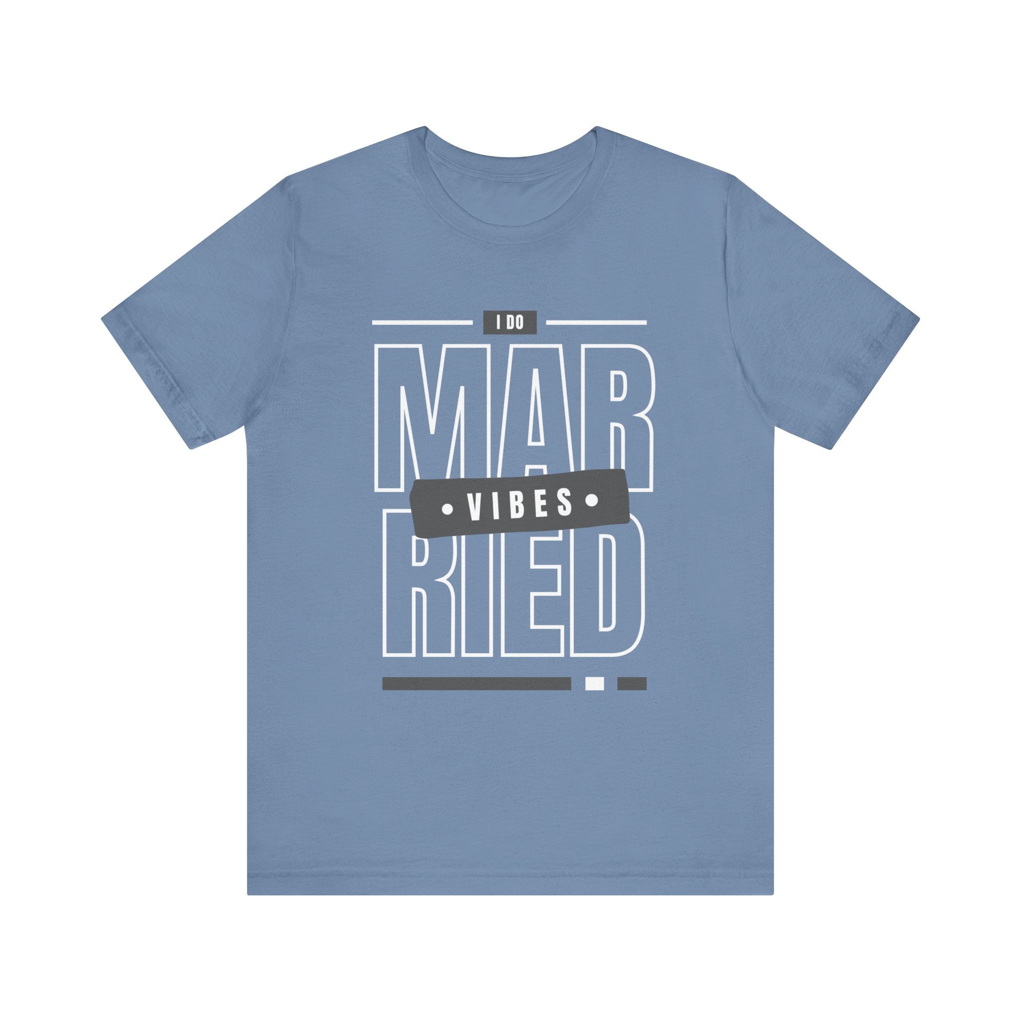 Married Vibes - Unisex Jersey Short Sleeve Tee