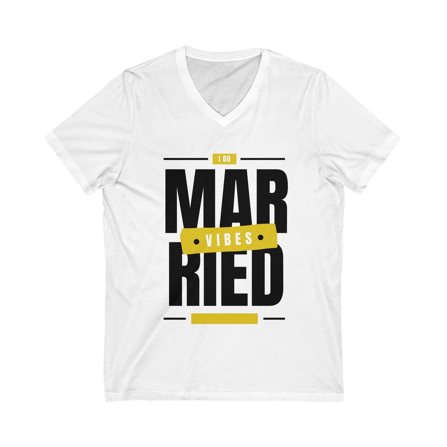Married Vibes - Unisex Jersey Short Sleeve V-Neck Tee