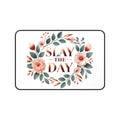 "Slay the Day" - Desk Mat