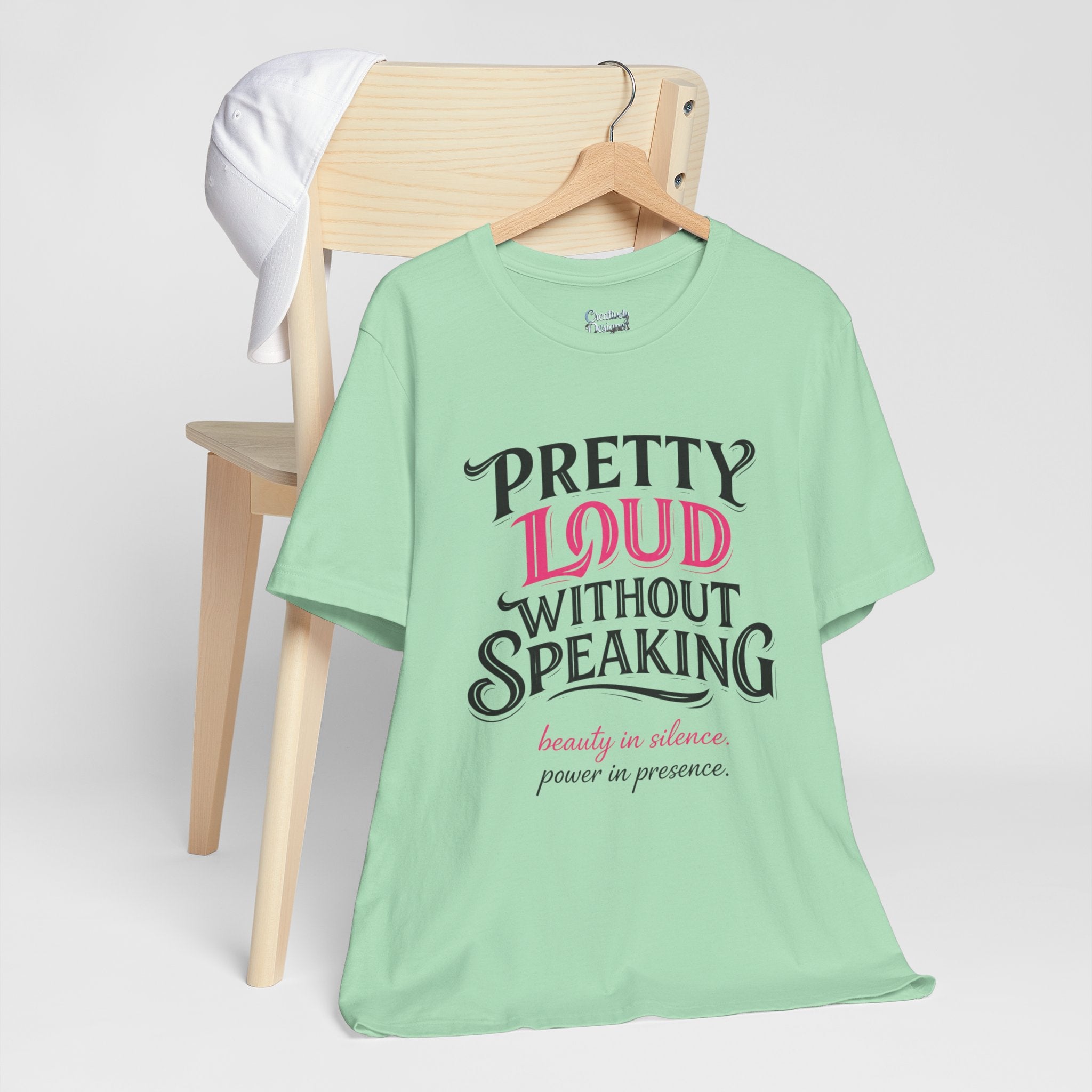 Pretty Loud Without Speaking - Jersey Short Sleeve Tee