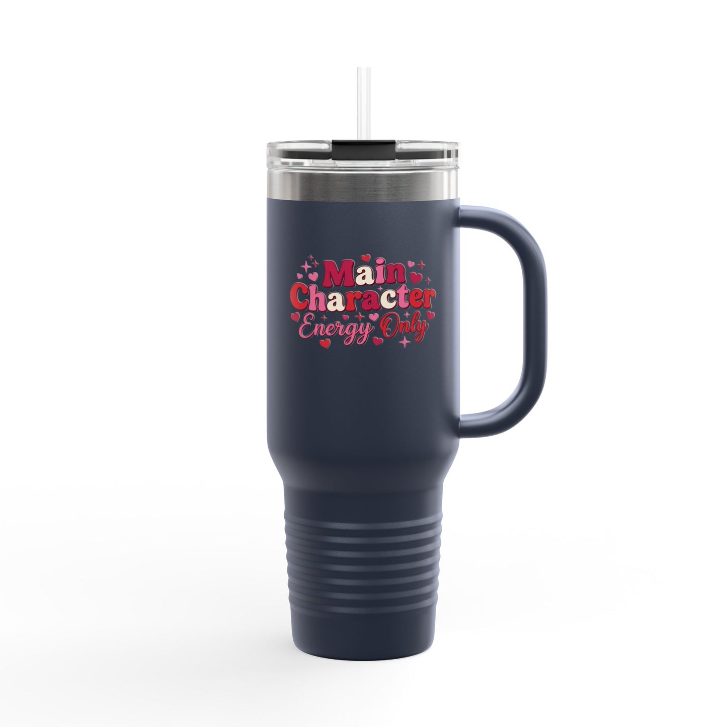Main Character Energy Only – 40oz Insulated Tumbler