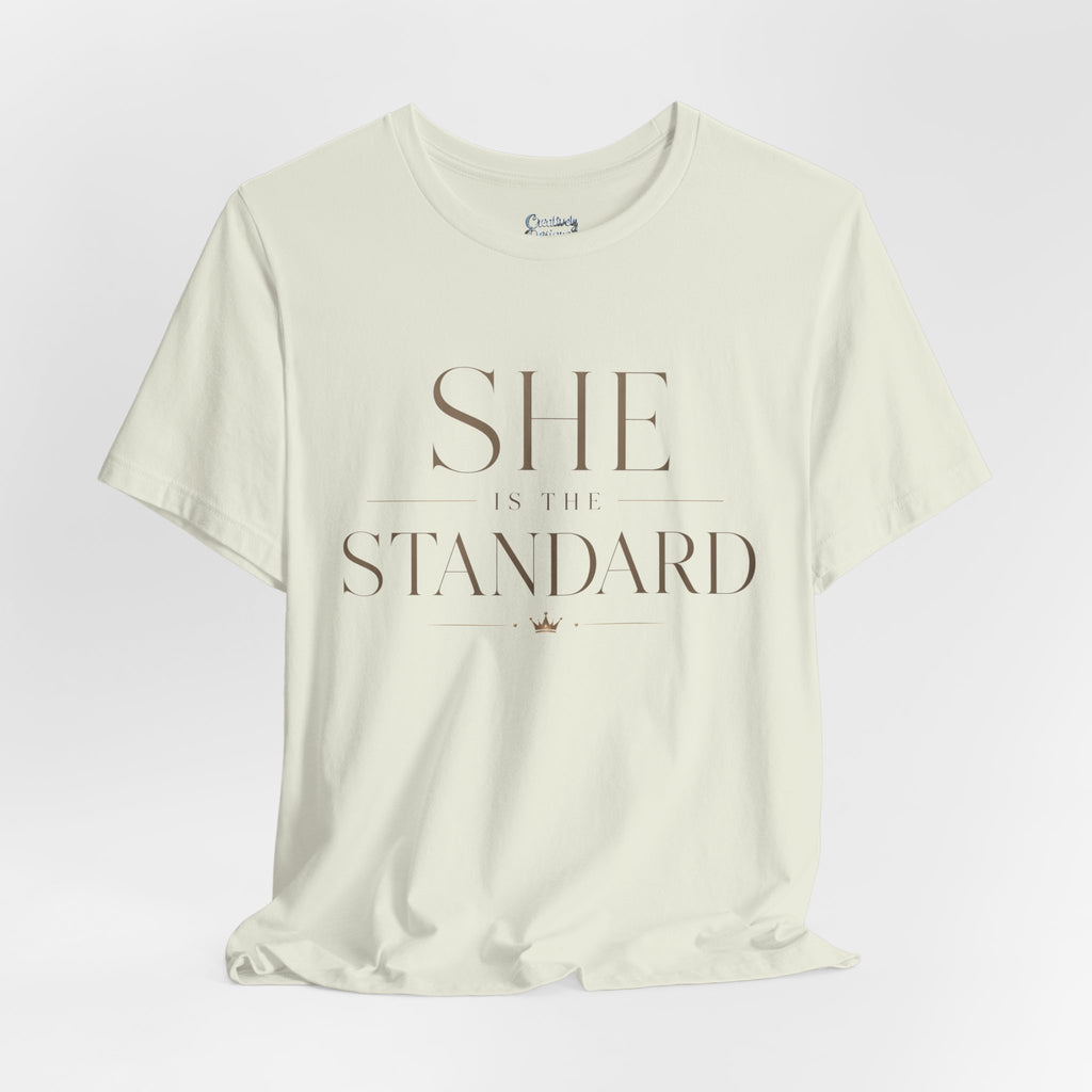 SHE is the STANDARD - Jersey Short Sleeve Tee