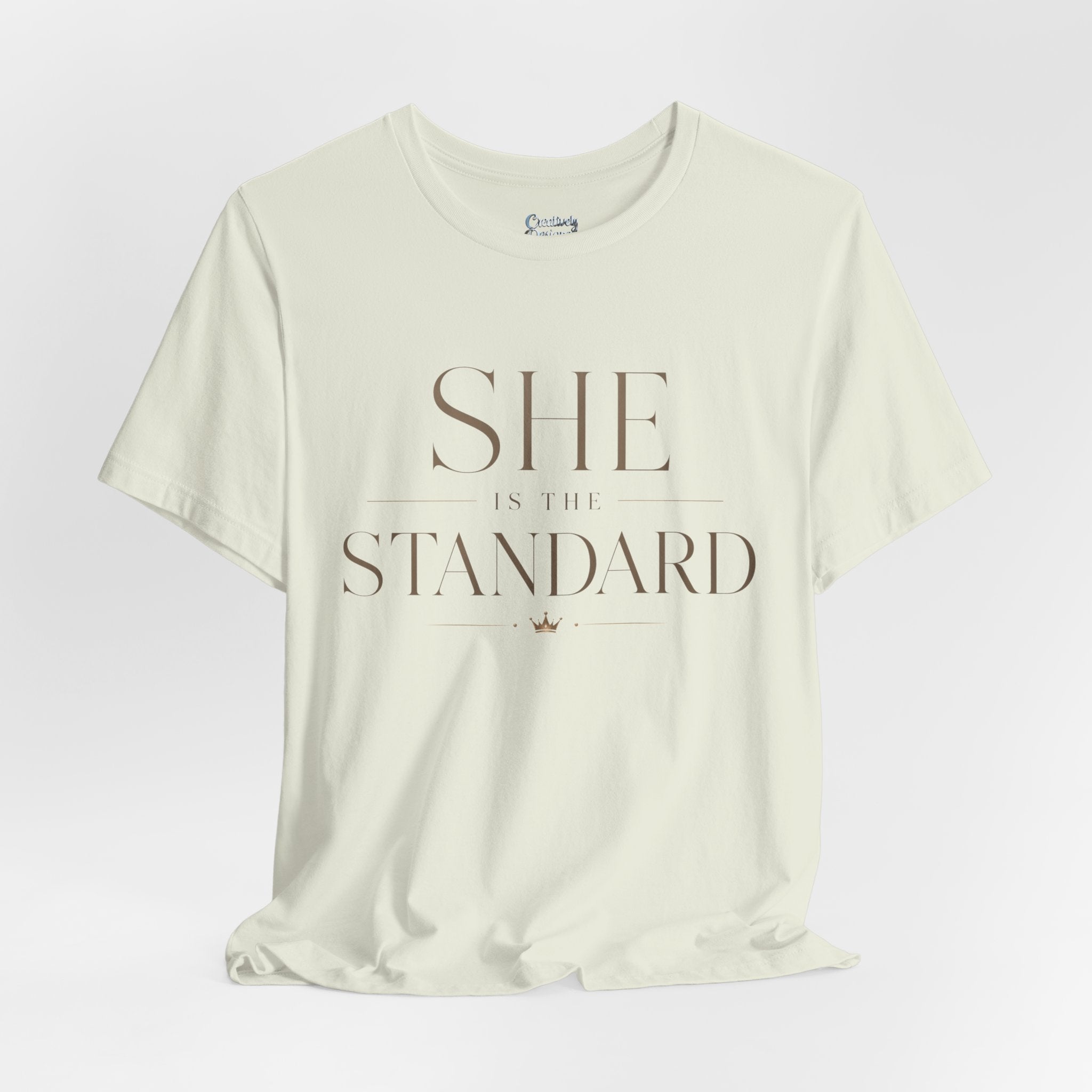 SHE is the STANDARD - Jersey Short Sleeve Tee