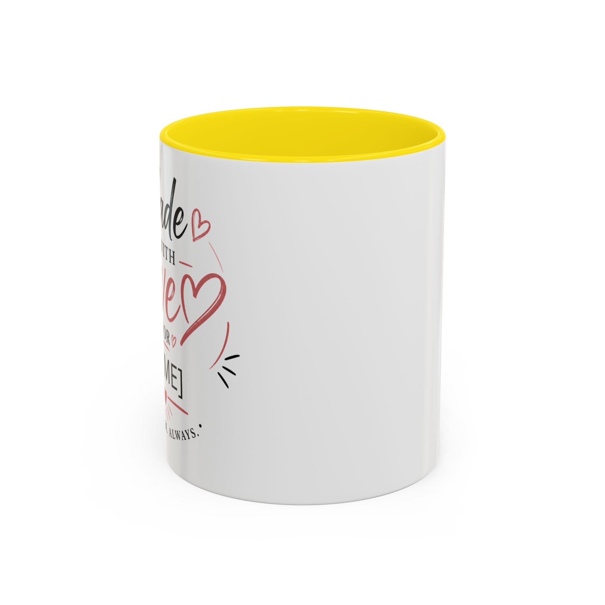 💖 Made With Love For [Name] – Best Mom. Always. - Personalized Accent Coffee Mug
