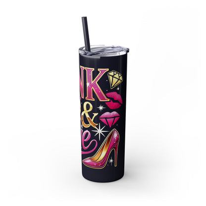 Pink, Sip & Love - Skinny Tumbler with Straw, 20oz - Creatively Designed Shop
