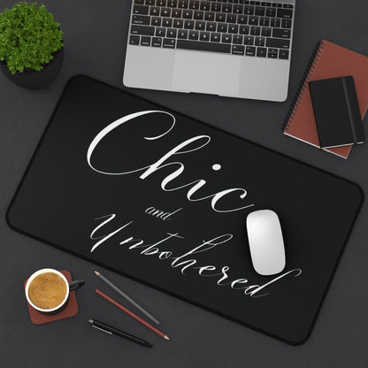 "Chic & Unbothered" - Desk Mat - Creatively Designed Shop