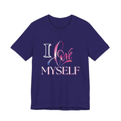 "I Love Myself" - Unisex Jersey Short Sleeve Tee