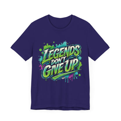 Legends Don't Give Up - Unisex Jersey Short Sleeve Tee