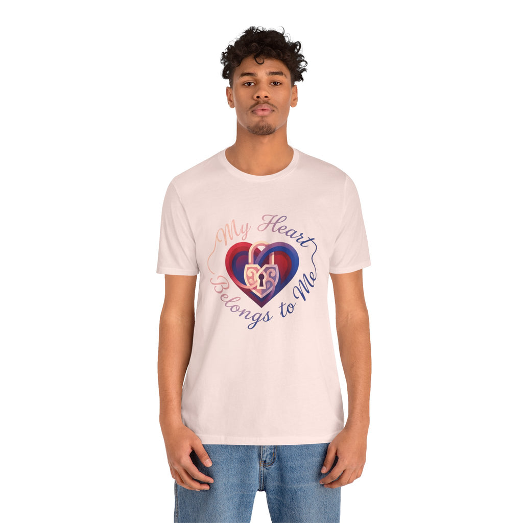 My Heart Belongs to Me – Unisex Tee