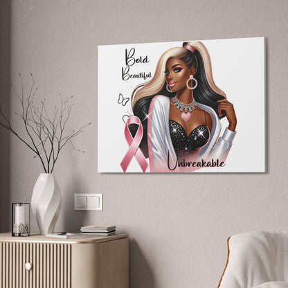 Bold Beautiful Unbreakable - Canvas Art