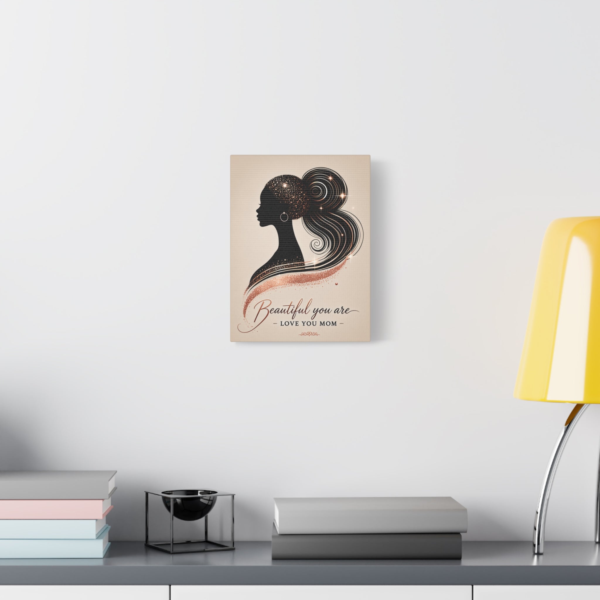 Beautiful You Are – Love You Mom - Matte Canvas Wall Art