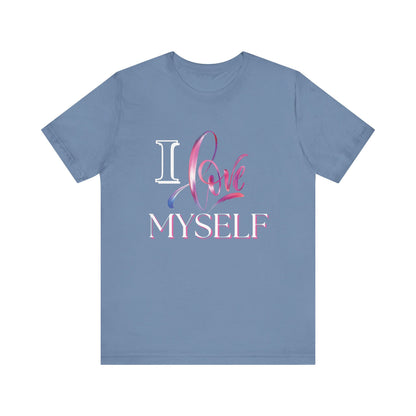 "I Love Myself" - Unisex Jersey Short Sleeve Tee