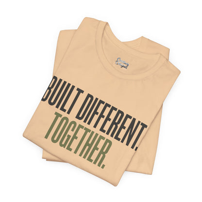 Built Different. Together. – Unisex Tee