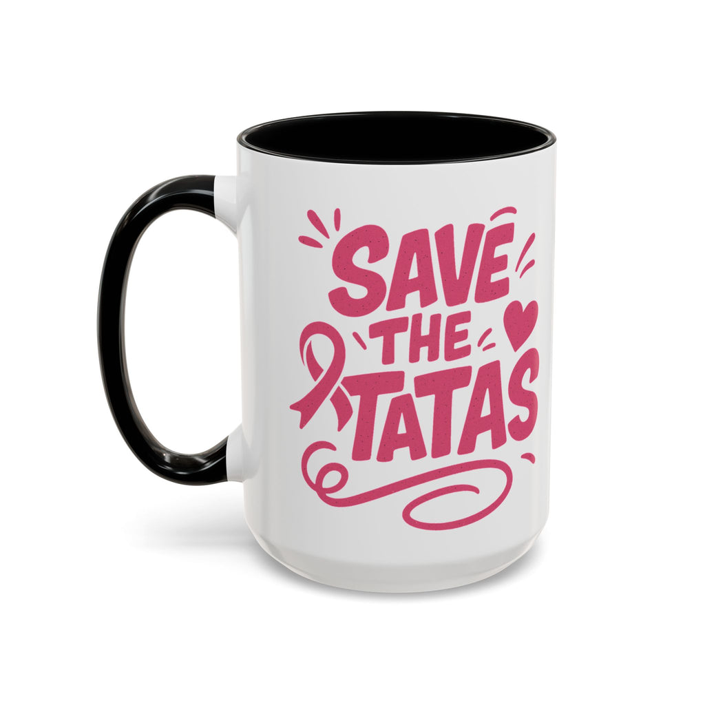 "Save the Tatas" - Accent Coffee Mug