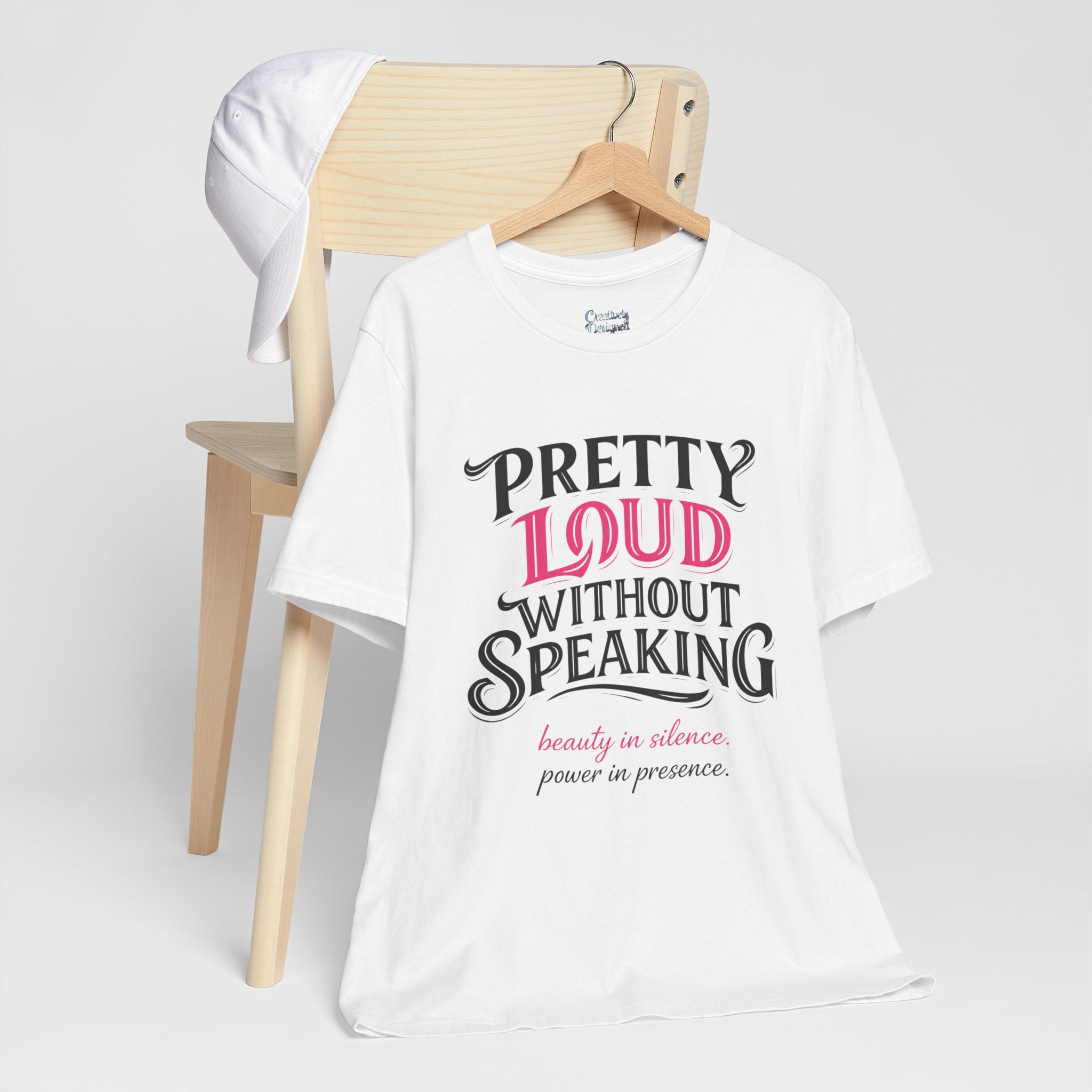 Pretty Loud Without Speaking - Jersey Short Sleeve Tee