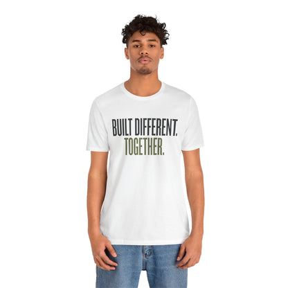 Built Different. Together. – Unisex Tee