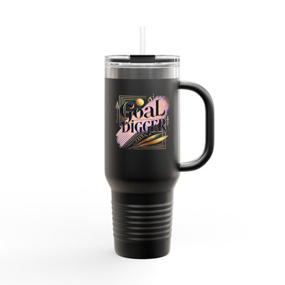 "Goal Digger" - Insulated Travel Mug, 40oz